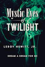 Mystic Eyes of Twilight