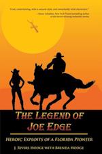 Legend of Joe Edge