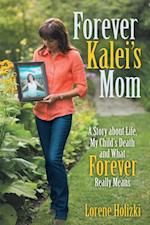 Forever Kalei'S Mom