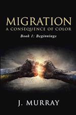 Migration-A Consequence of Color