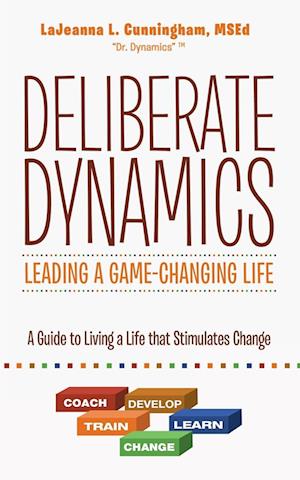 Deliberate Dynamics