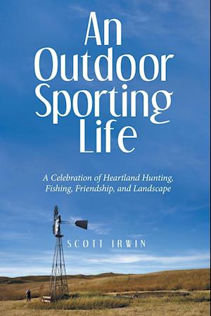 An Outdoor Sporting Life