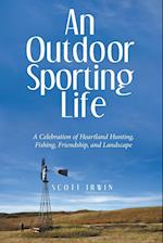 An Outdoor Sporting Life