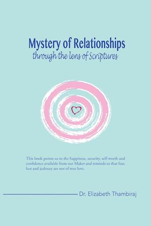 Mystery of Relationships Through the Lens of Scriptures