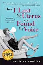 How I Lost My Uterus and Found My Voice