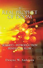 The Real Prophet of Doom (Kismet) - Introduction - Pendulum Flow -