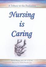 Nursing Is Caring