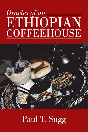 Oracles of an Ethiopian Coffeehouse