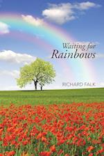 Waiting for Rainbows