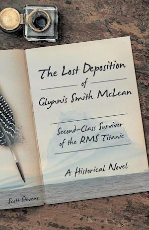 The Lost Deposition of Glynnis Smith McLean, Second-Class Survivor of the RMS Titanic