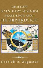 What Every Seventh-Day Adventist Should Know about the Shepherd's Rod