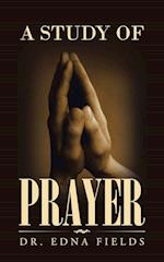 A Study of Prayer