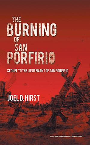 The Burning of San Porfirio