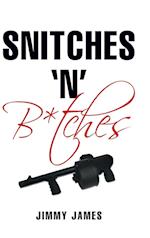 Snitches 'n' B*tches