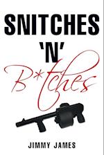 Snitches 'n' B*tches
