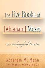 Five Books of [Abraham] Moses