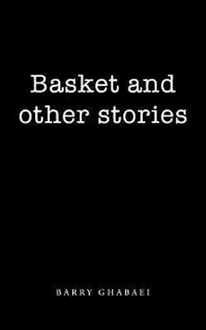 Basket and other stories