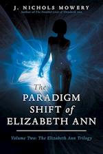 The Paradigm Shift of Elizabeth Ann