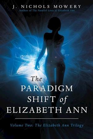 Paradigm Shift of Elizabeth Ann