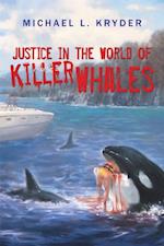 Justice in the World of Killer Whales