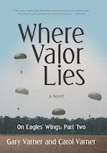 Where Valor Lies