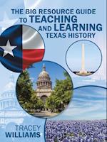 Big Resource Guide to Teaching and Learning Texas History