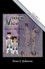 Vlors & Vice: Rise of a Bio-Being