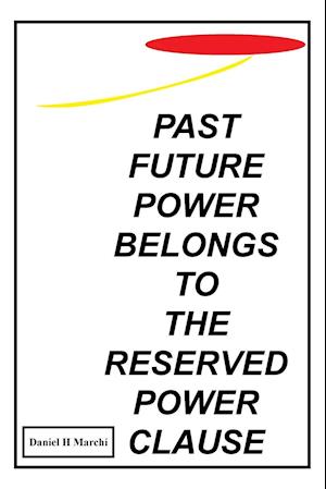 Past Future Power Belongs to the Reserved Power Clause