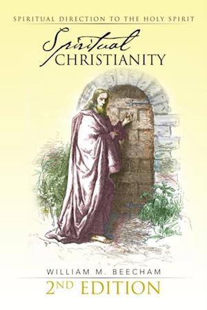 Spiritual Christianity 2Nd Edition