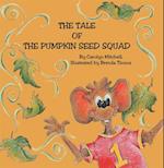 Tale of the Pumpkin Seed Squad