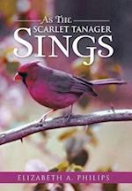 As the Scarlet Tanager Sings