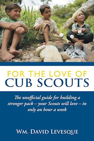 For the Love of Cub Scouts
