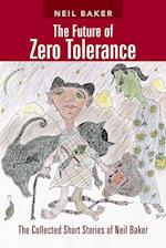 The Future of Zero Tolerance