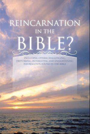 Reincarnation in the Bible?