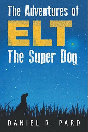 The Adventures of ELT the Super Dog