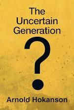 The Uncertain Generation