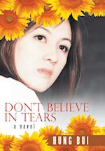 Don't Believe in Tears