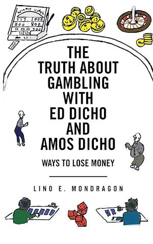 The Truth about Gambling with Ed Dicho and Amos Dicho