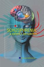 Schizophrenia: a Patient's Perspective