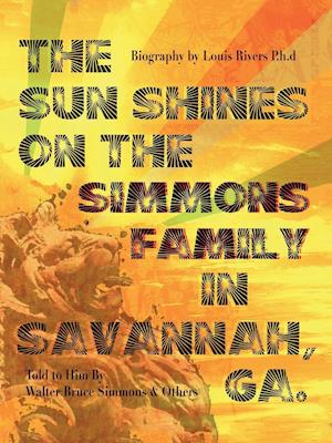 The Sun Shines on the Simmons Family in Savannah, Ga.