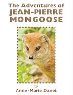 The Adventures of Jean-Pierre Mongoose