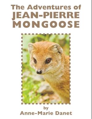 Adventures of Jean-Pierre Mongoose