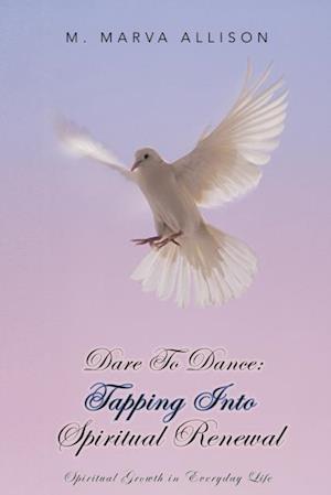 Dare to Dance: Tapping into Spiritual Renewal