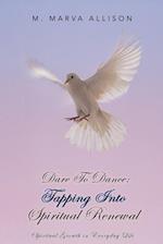 Dare to Dance: Tapping into Spiritual Renewal