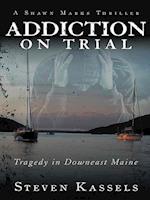 Addiction on Trial