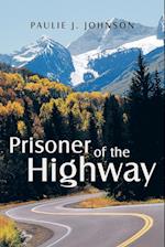 Prisoner of the Highway