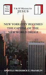 New York City Becomes the Capital of the New World Order