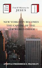 New York City Becomes the Capital of the New World Order