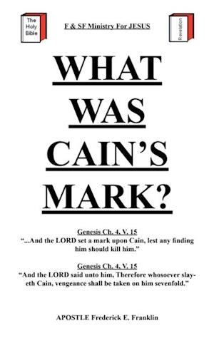 What Was Cain's Mark?