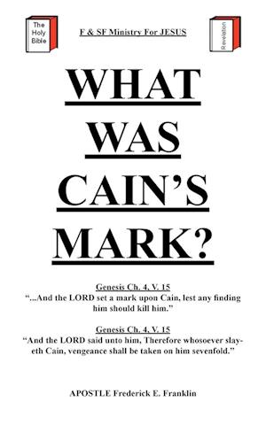 What Was Cain's Mark?